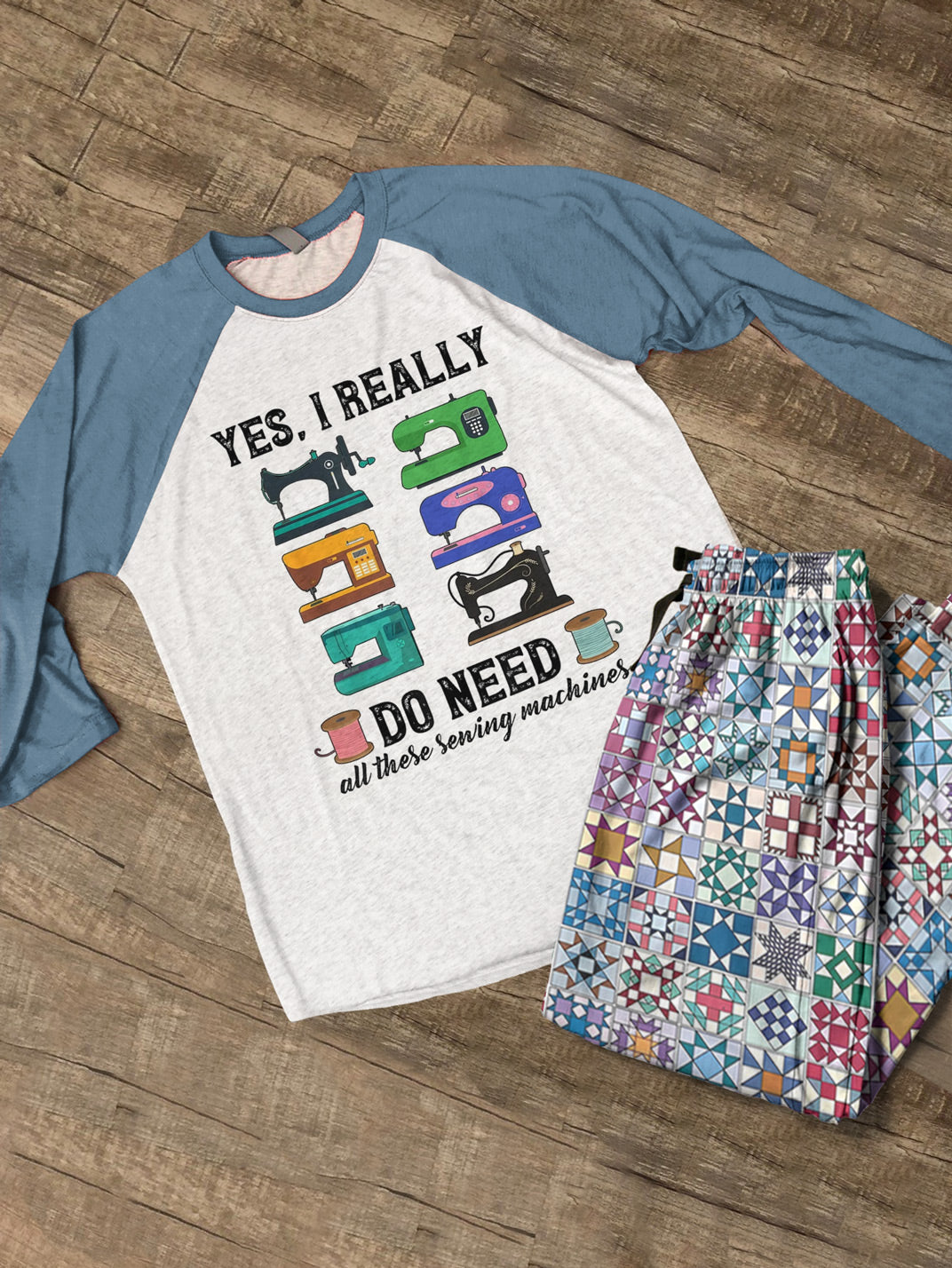 Sewing Lover Raglan Lounge Pajamas I Really Do Need All These Sewing Machines