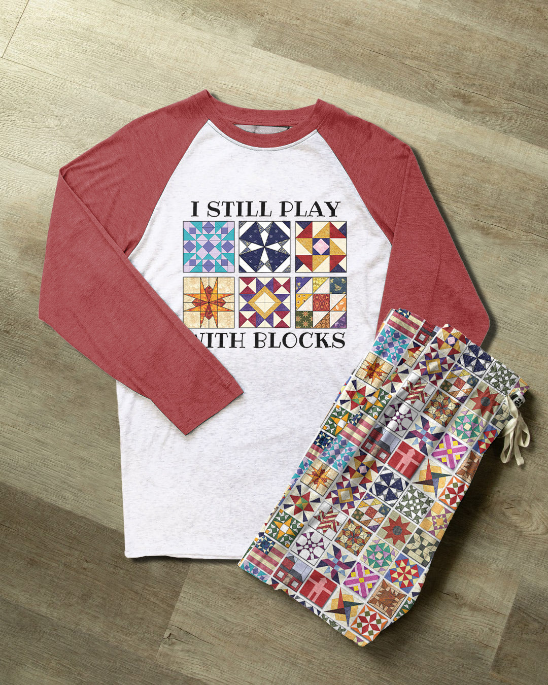 Sewing Lover Raglan Lounge Pajamas I Still Play With Blocks