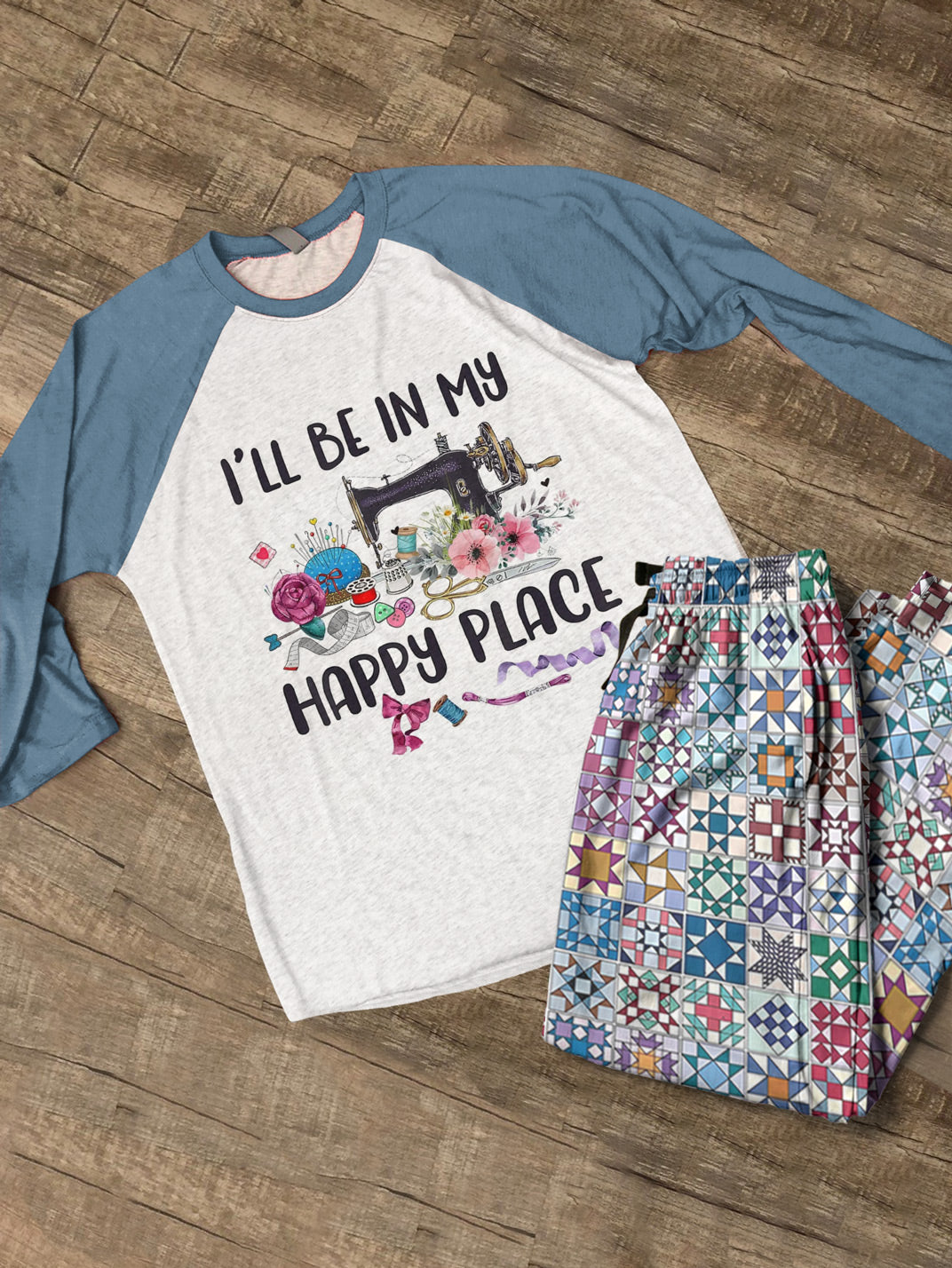 Sewing Lover Raglan Lounge Pajamas I'll Be In My Happy Place