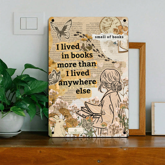 Book Lover 2D Metal Sign Sheltered In Stories