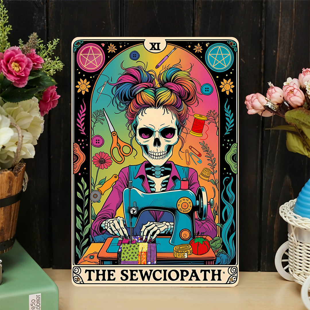 Sewing Lover 2D Metal Sign The Sew-ciopath Funny Tarot Theme