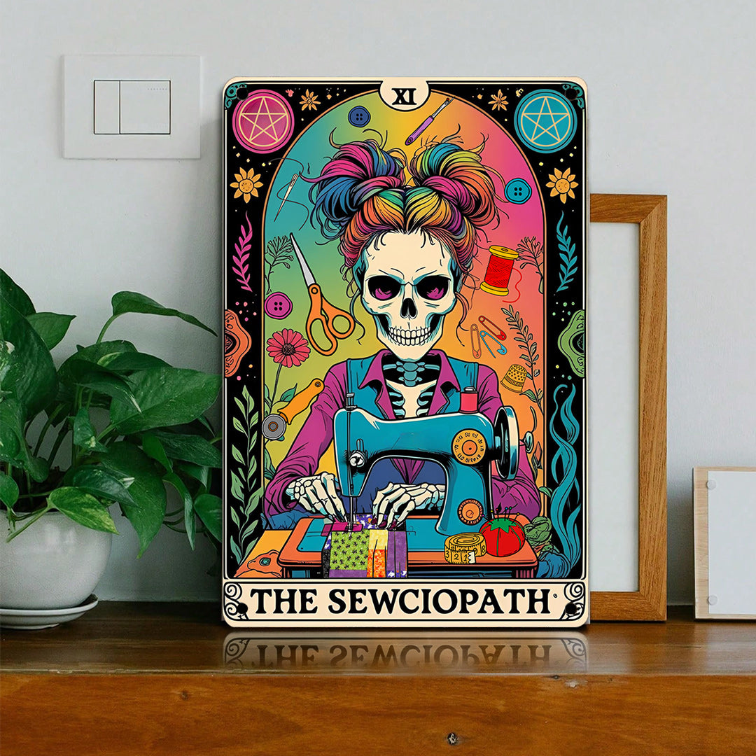 Sewing Lover 2D Metal Sign The Sew-ciopath Funny Tarot Theme