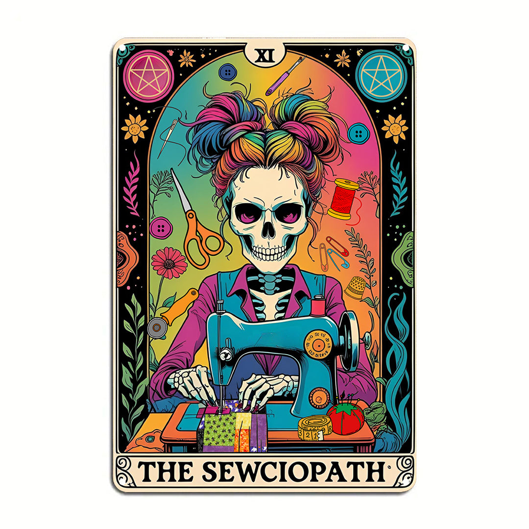 Sewing Lover 2D Metal Sign The Sew-ciopath Funny Tarot Theme