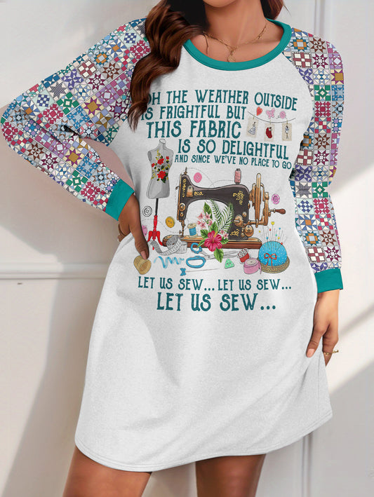 Sewing Lover Raglan Dress Oh The Weather Outside Is Frightful Let Us Sew