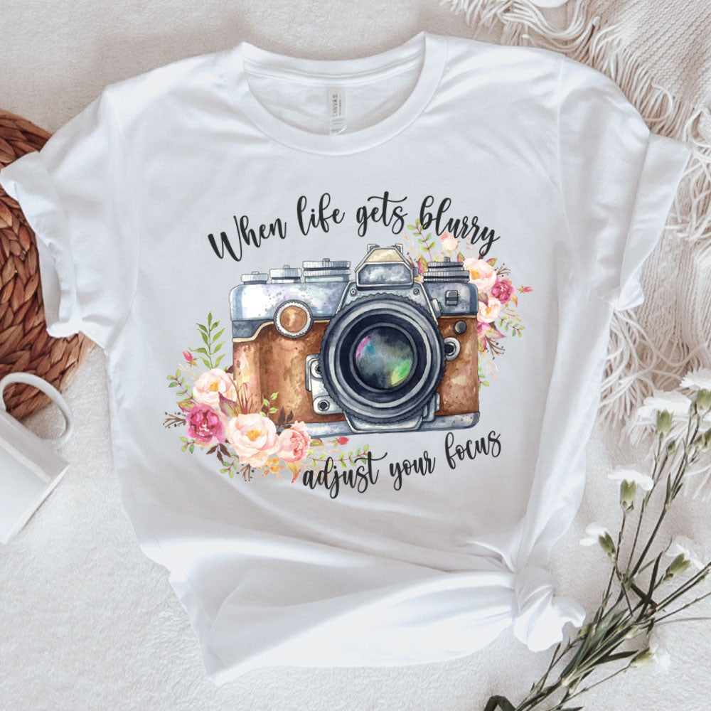 Photography Graphic Tee When Life Gets Blurry