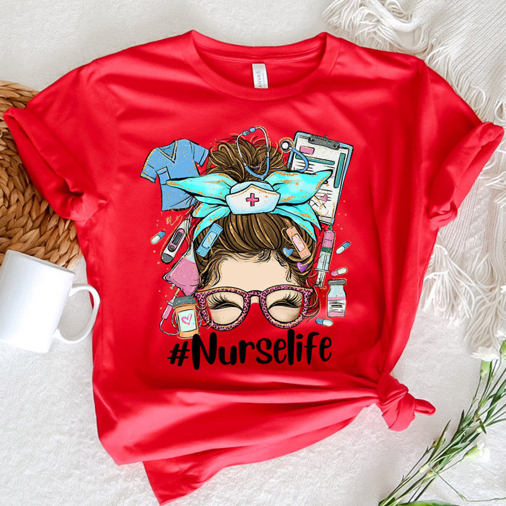 Nurse Graphic Tee Nurse Life Messy Bun Hair Girl