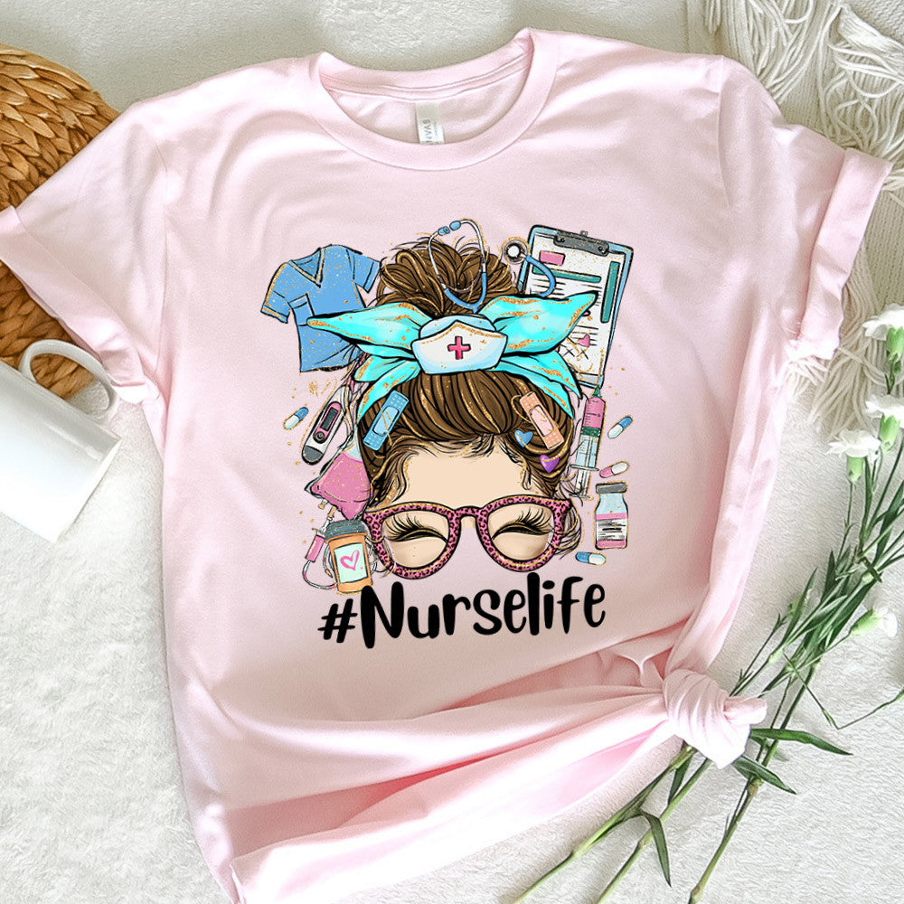 Nurse Graphic Tee Nurse Life Messy Bun Hair Girl