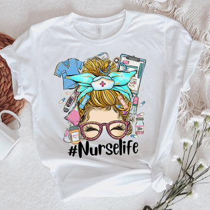 Nurse Graphic Tee Nurse Life Messy Bun Blond Hair Girl