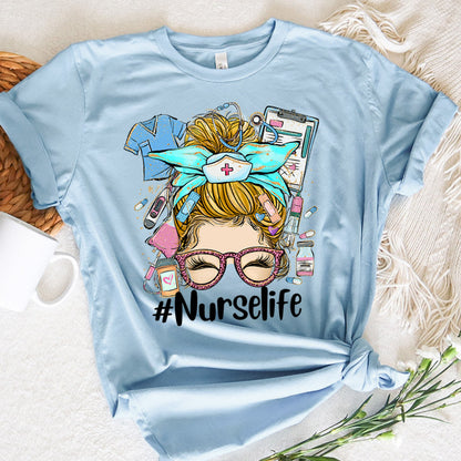 Nurse Graphic Tee Nurse Life Messy Bun Blond Hair Girl