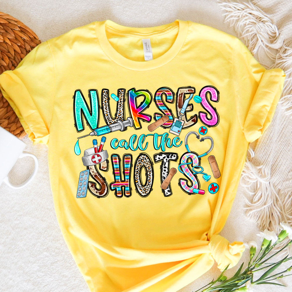 Nurse Graphic Tee Nurses Call The Shots