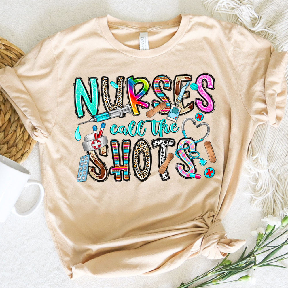 Nurse Graphic Tee Nurses Call The Shots