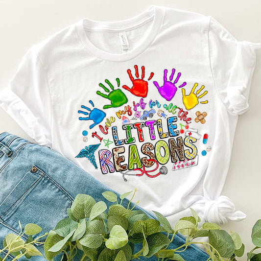 Pediatric Nurse Graphic Tee Love MyJob For All The Little Reasons