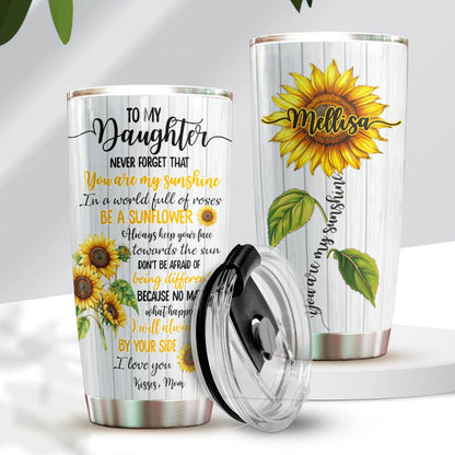 To My Daughter Sunflower 20Oz Tumbler Personalized You Are My Sunshine