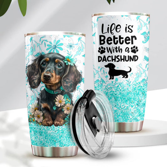 Dachshund 20Oz Tumbler Life Is Better With A Dachshund