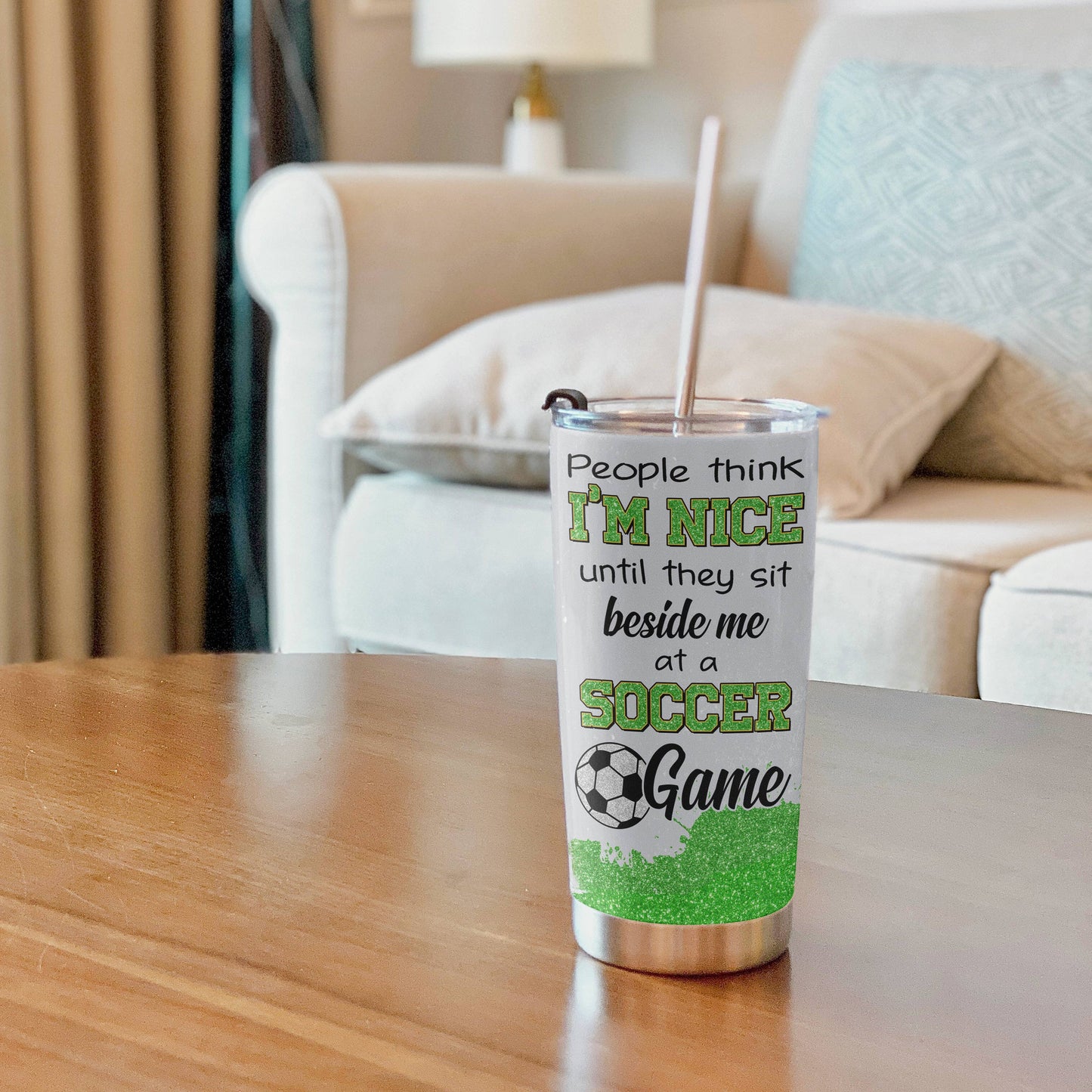 Soccer 20Oz Tumbler Personalized People Think I'm Nice Until A Soccer Game