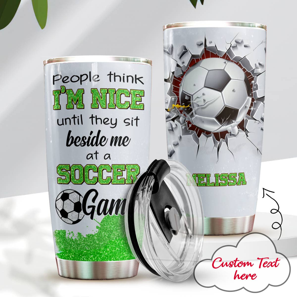 Soccer 20Oz Tumbler Personalized People Think I'm Nice Until A Soccer Game