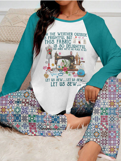 Sewing Lover Raglan Lounge Pajamas Oh The Weather Outside Is Frightful Let Us Sew