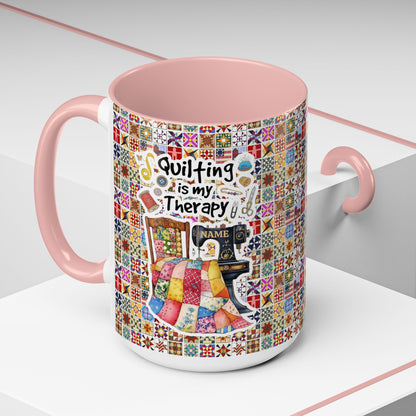 Quilting Lover Accent Mug Quilting Is My Therapy Personalized