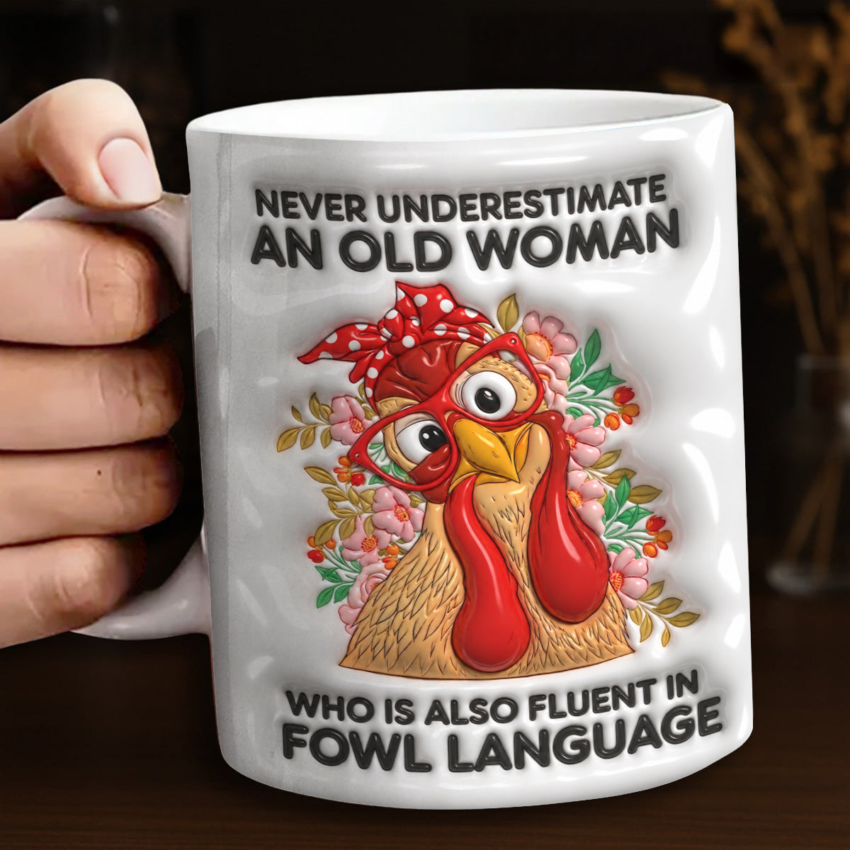 Chicken Lover Ceramic Mug Sassy Chicken Lady