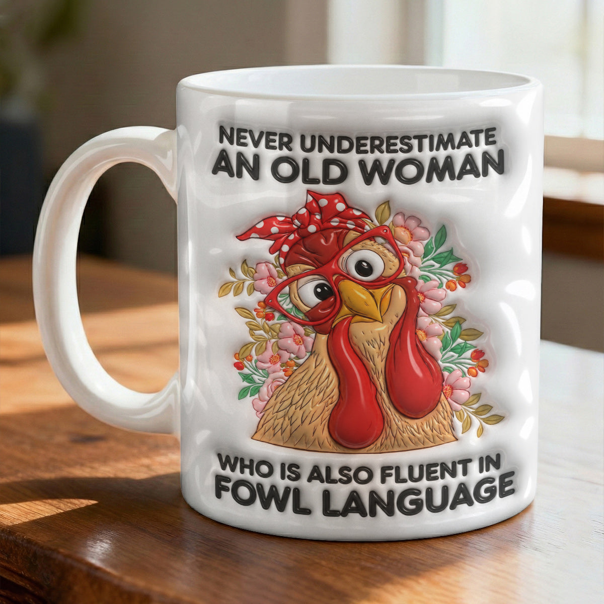 Chicken Lover Ceramic Mug Sassy Chicken Lady