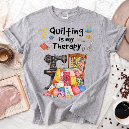 Quilting Is My Therapy T-shirt