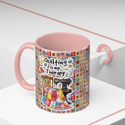 Quilting Lover Accent Mug Quilting Is My Therapy Personalized