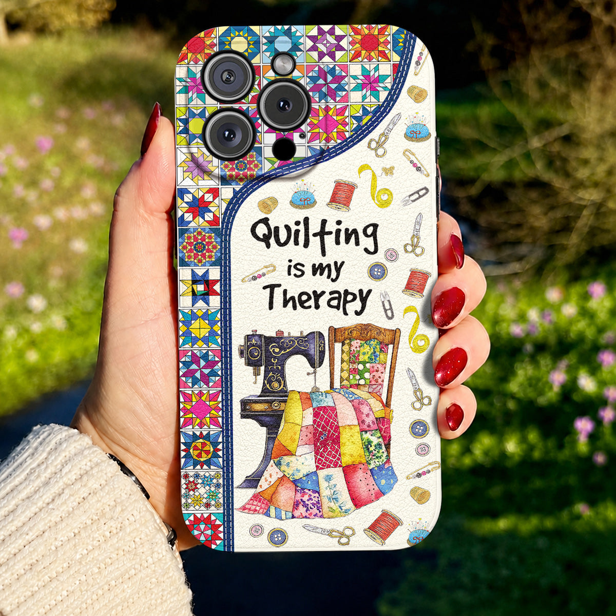 Sewing Lover Leather Phone Case Quilting Is My Therapy
