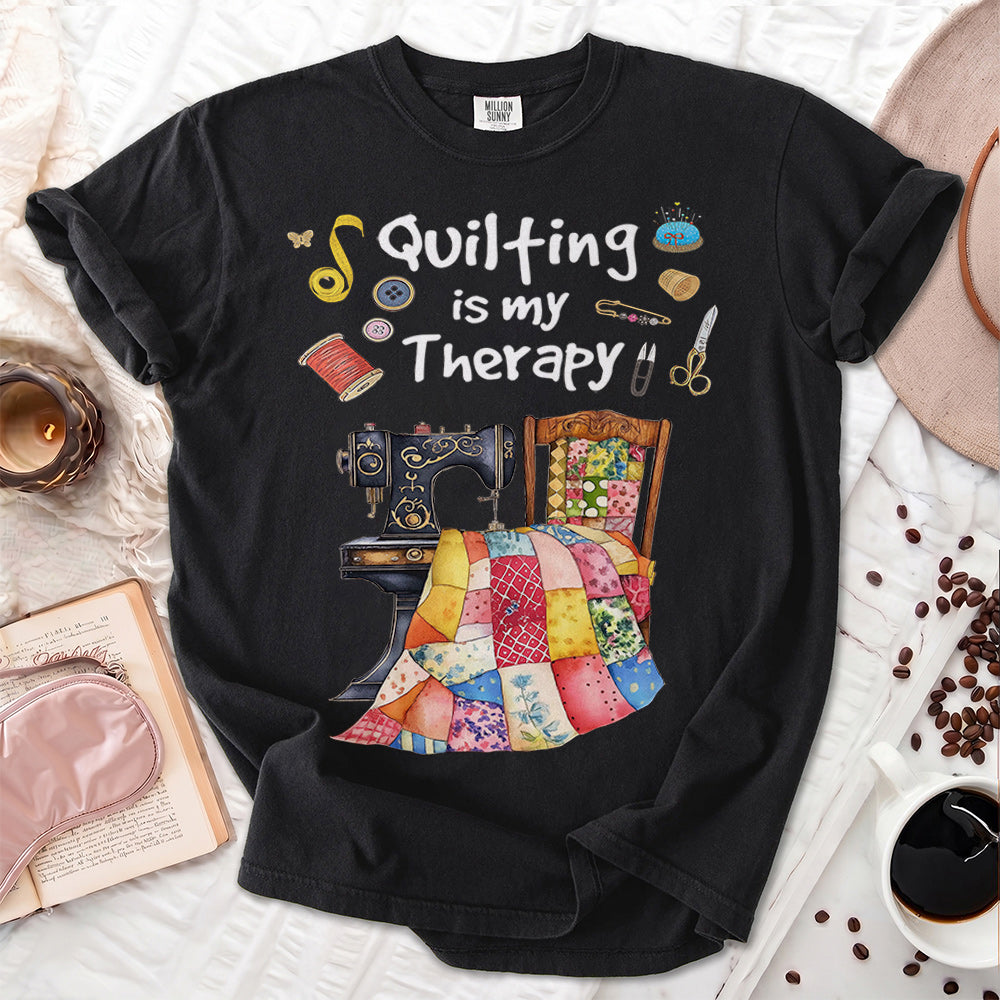 Quilting Is My Therapy T-shirt