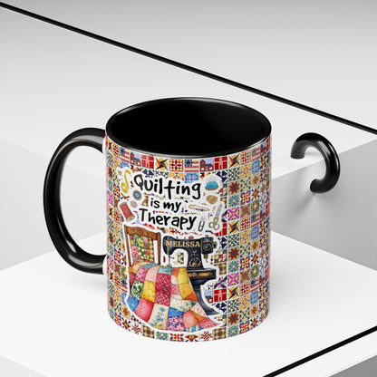 Quilting Lover Accent Mug Quilting Is My Therapy Personalized