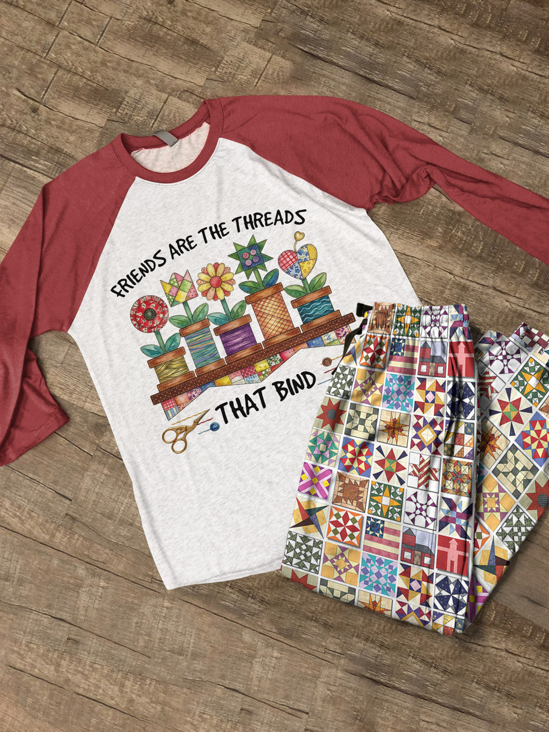 Quilting Lover Raglan Lounge Pajamas Friends Are The Threads That Bind