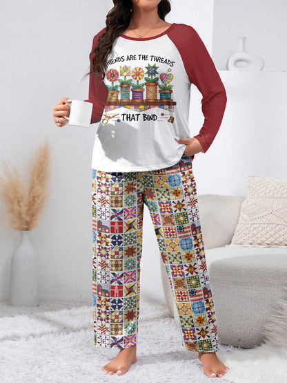 Quilting Lover Raglan Lounge Pajamas Friends Are The Threads That Bind
