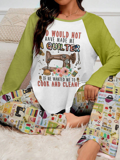Sewing Lover Raglan Lounge Pajamas God Would Not Have Made Me A Quilter If He Wanted Me To Cook And Clean