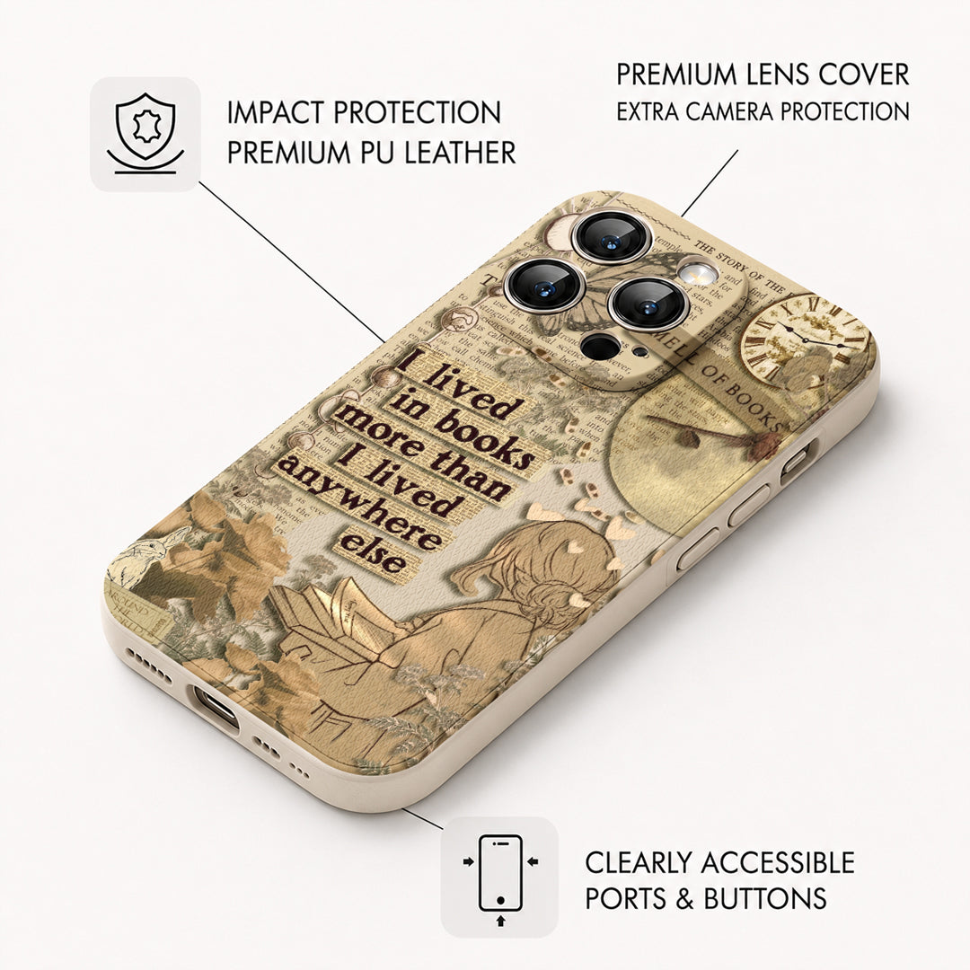 Book Lover Leather Phone Case I Lived In Books More Than I Lived Anywhere Else