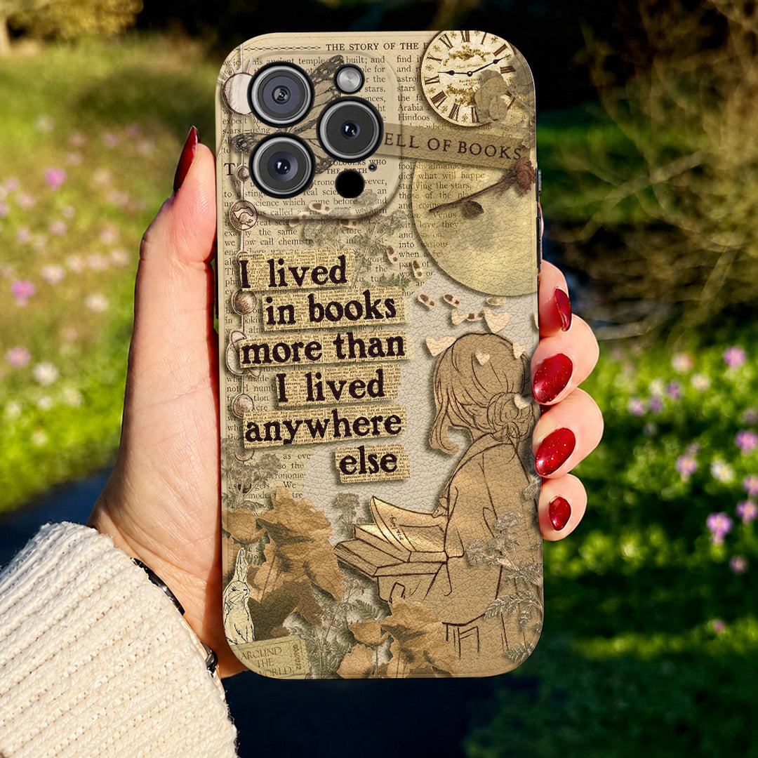 Book Lover Leather Phone Case I Lived In Books More Than I Lived Anywhere Else
