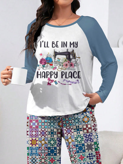 Sewing Lover Raglan Lounge Pajamas I'll Be In My Happy Place