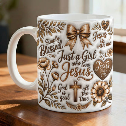 God Ceramic Mug Just A Girl Who Loves Jesus