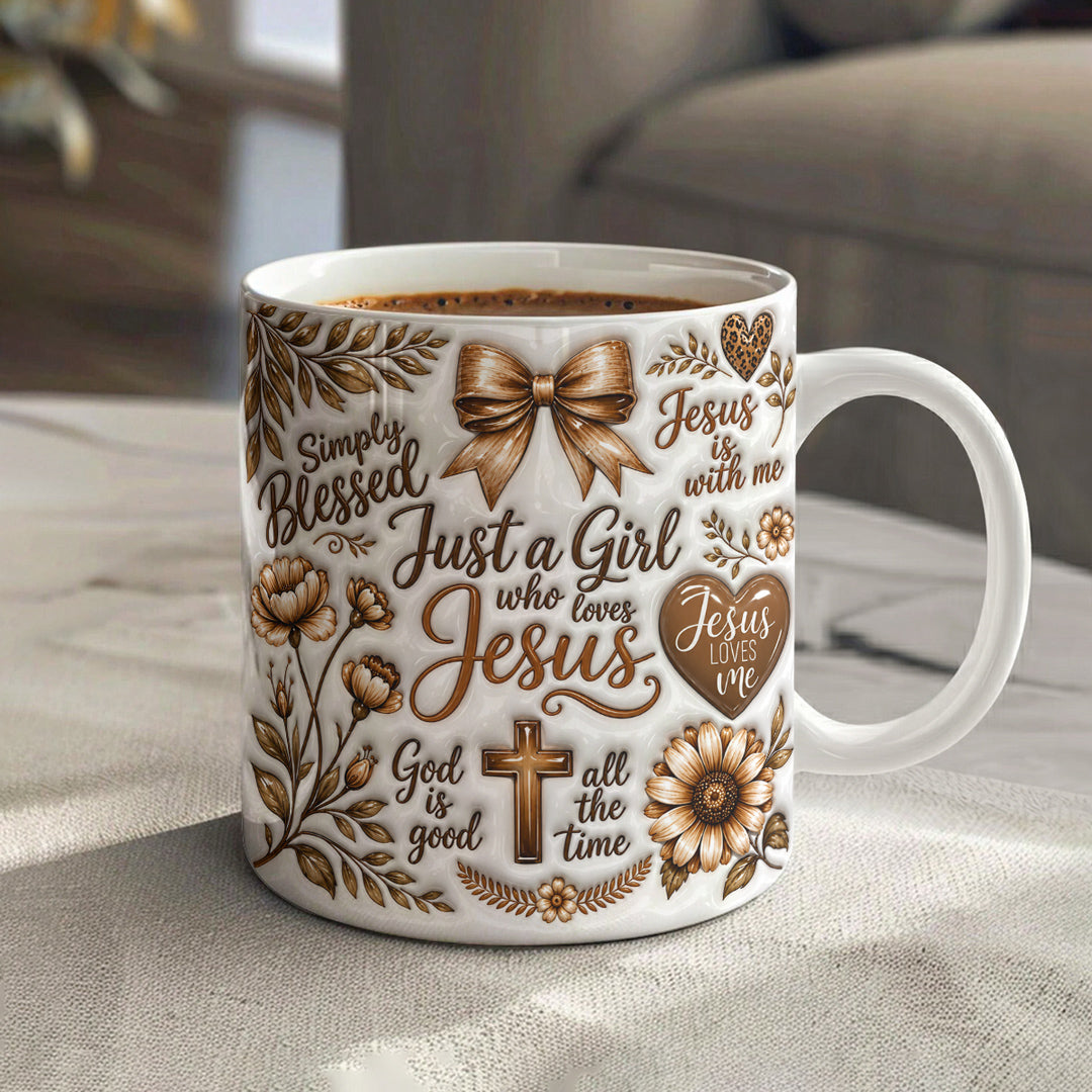 God Ceramic Mug Just A Girl Who Loves Jesus