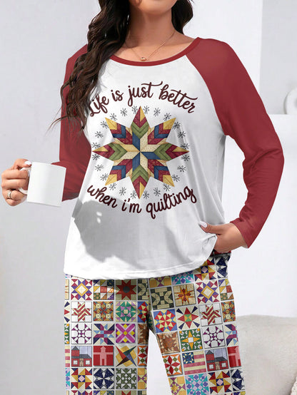 Quilting Lover Raglan Lounge Pajamas Life Is Just Better When I'm Quilting Star Quilt Pattern