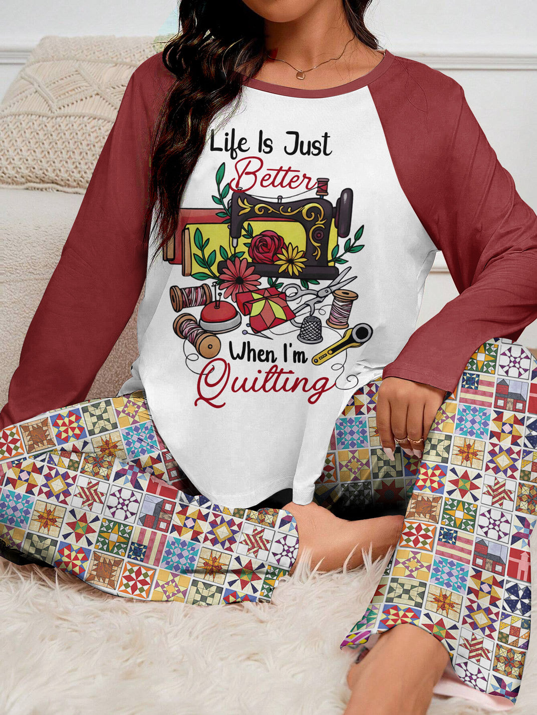 Sewing Lover Raglan Lounge Pajamas Life Is Just Better When I'm Quilting
