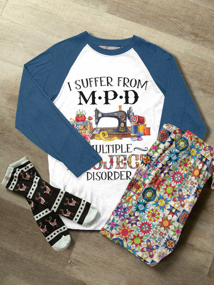 Quilting Lover Raglan Lounge Pajamas Multiple Project Disorder