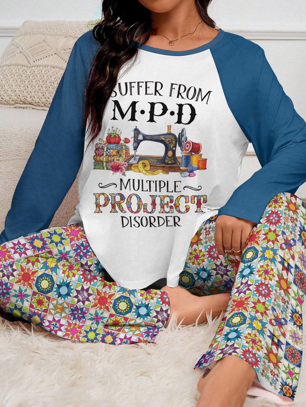 Quilting Lover Raglan Lounge Pajamas Multiple Project Disorder