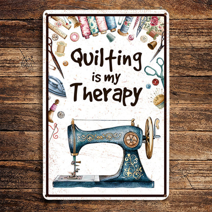 Sewing Lover 2D Metal Sign Quilting Is My Therapy