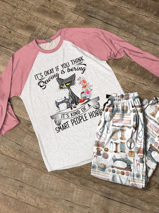 Sewing Lover Raglan Lounge Pajamas It's Kind Of A Smart People Hobby
