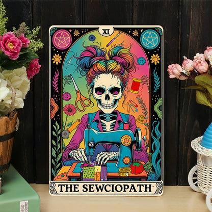 Sewing Lover 2D Metal Sign The Sew-ciopath Funny Tarot Theme