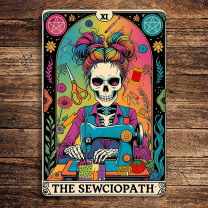 Sewing Lover 2D Metal Sign The Sew-ciopath Funny Tarot Theme