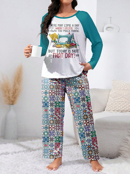 Sewing Lover Raglan Lounge Pajamas Today Is Not That Day