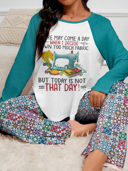 Sewing Lover Raglan Lounge Pajamas Today Is Not That Day