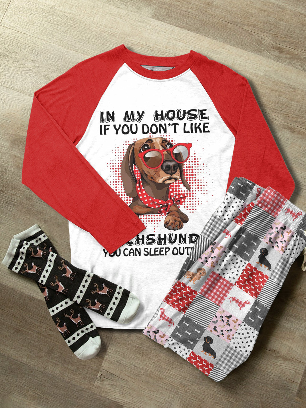 Dachshund Raglan Lounge Pajamas If You Don't Like Dachshunds You Can Sleep Outside
