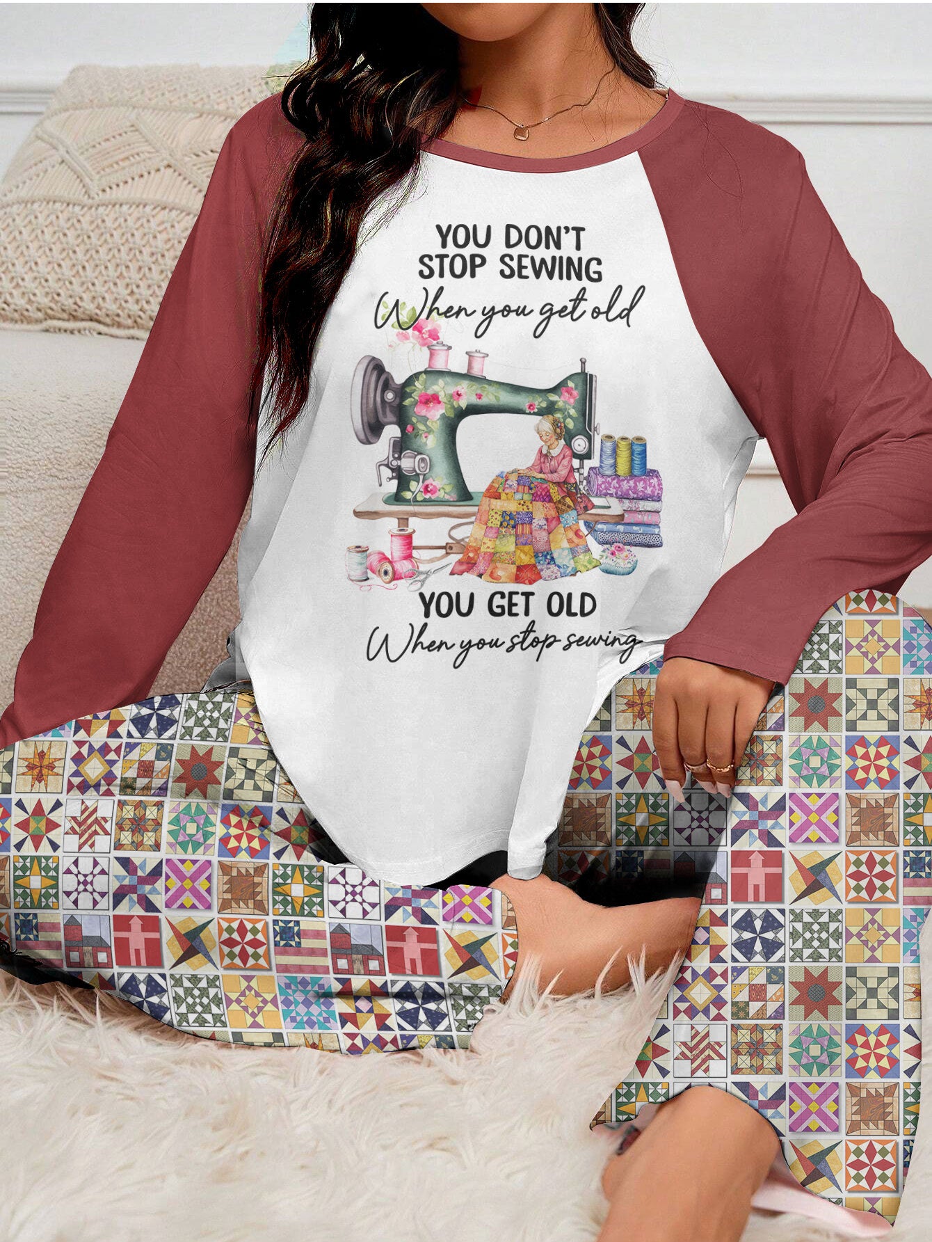 Sewing Lover Raglan Lounge Pajamas You Get Old When You Stop Sewing