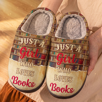 Just A Girl Who Loves Books Fleece Lined Slippers